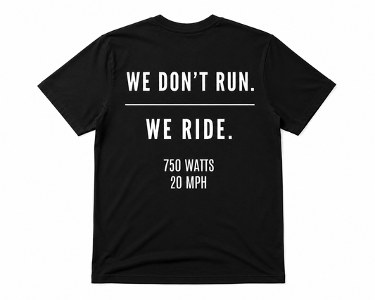 'We Don’t Run. We Ride' Tee - Adult